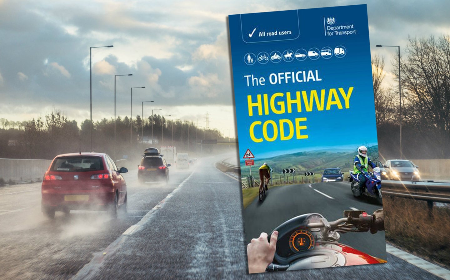 Why You Should Know Your Highway Code 1 One in five drivers hasn't read Highway Code in a decade